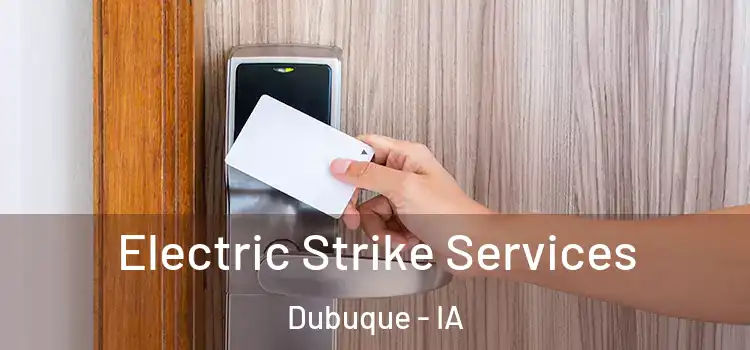 Electric Strike Services Dubuque - IA