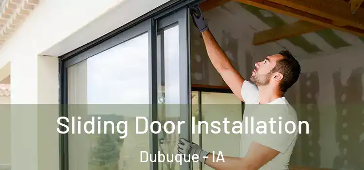  Sliding Door Installation Dubuque - IA