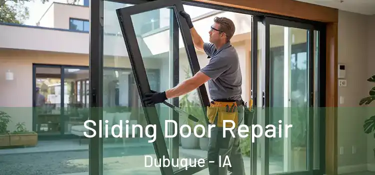 Sliding Door Repair Dubuque - IA